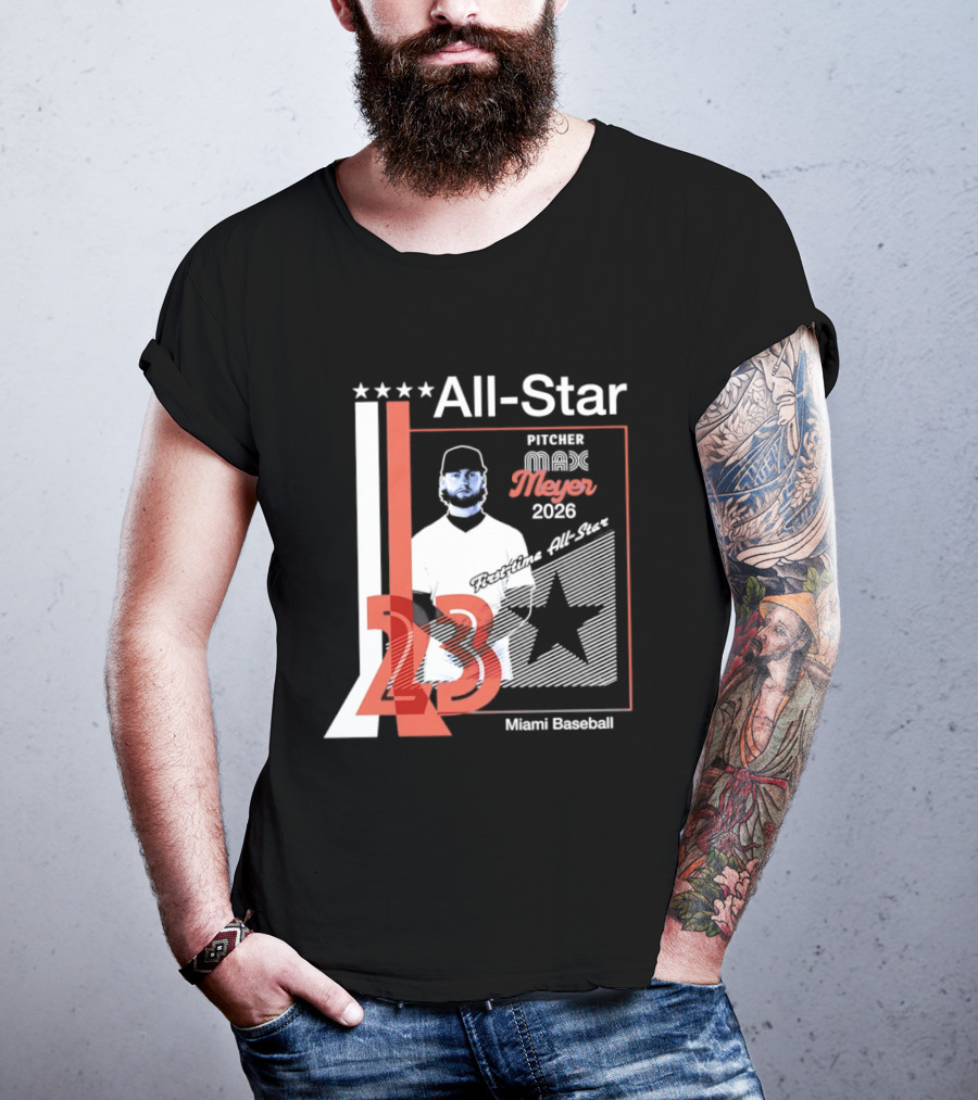 All Star Pitcher Max Meyer 23 Miami Baseball 2026 T-Shirt