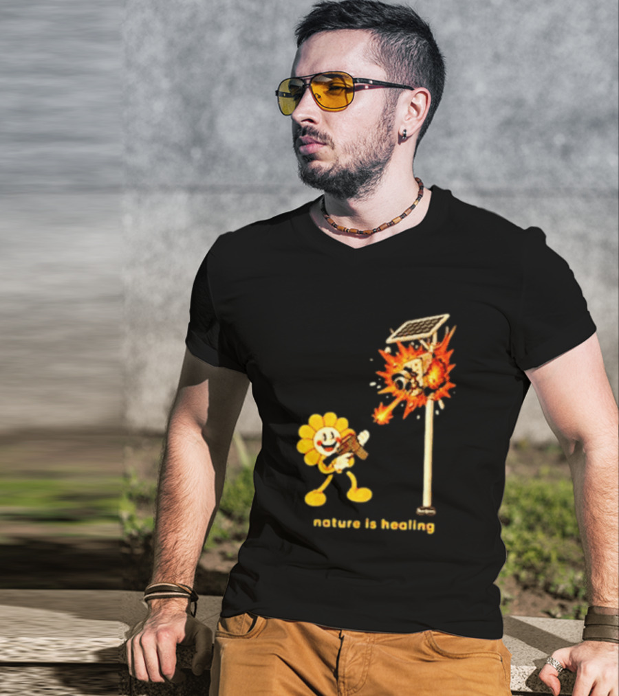 Nature Is Healing Flower Shooting Solar Security Camera Explosion T-Shirt