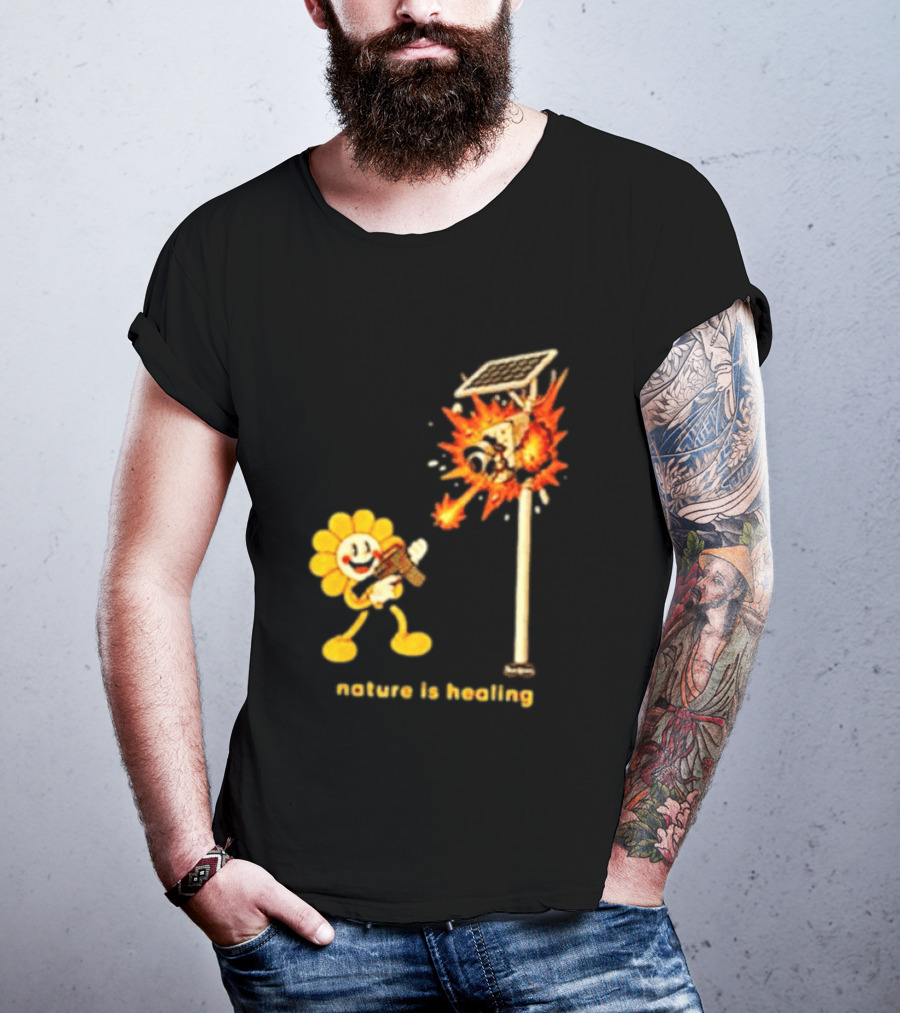 Nature Is Healing Flower Shooting Solar Security Camera Explosion T-Shirt