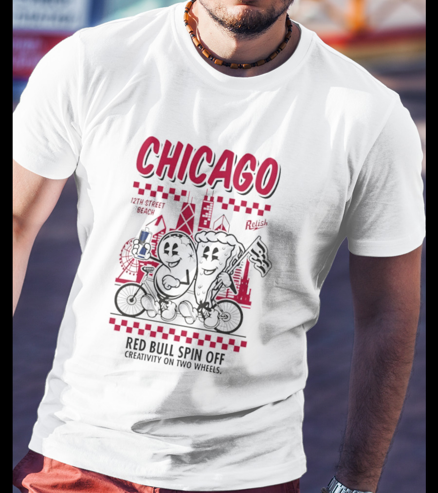 Chicago 12th Street Beach Red Bull Spin Off Creativity On Two Wheels Relish T-Shirt