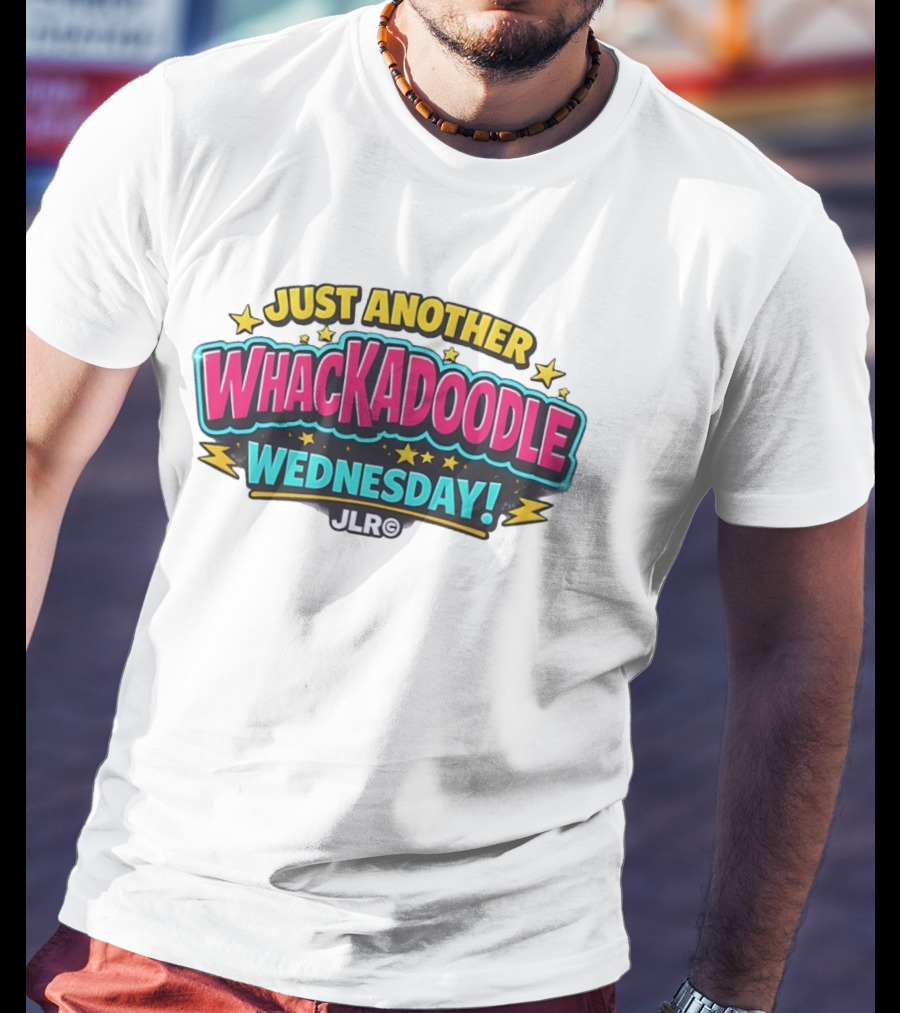 Just Another Whackadoodle Wednesday JLR Stars Fun T-Shirt