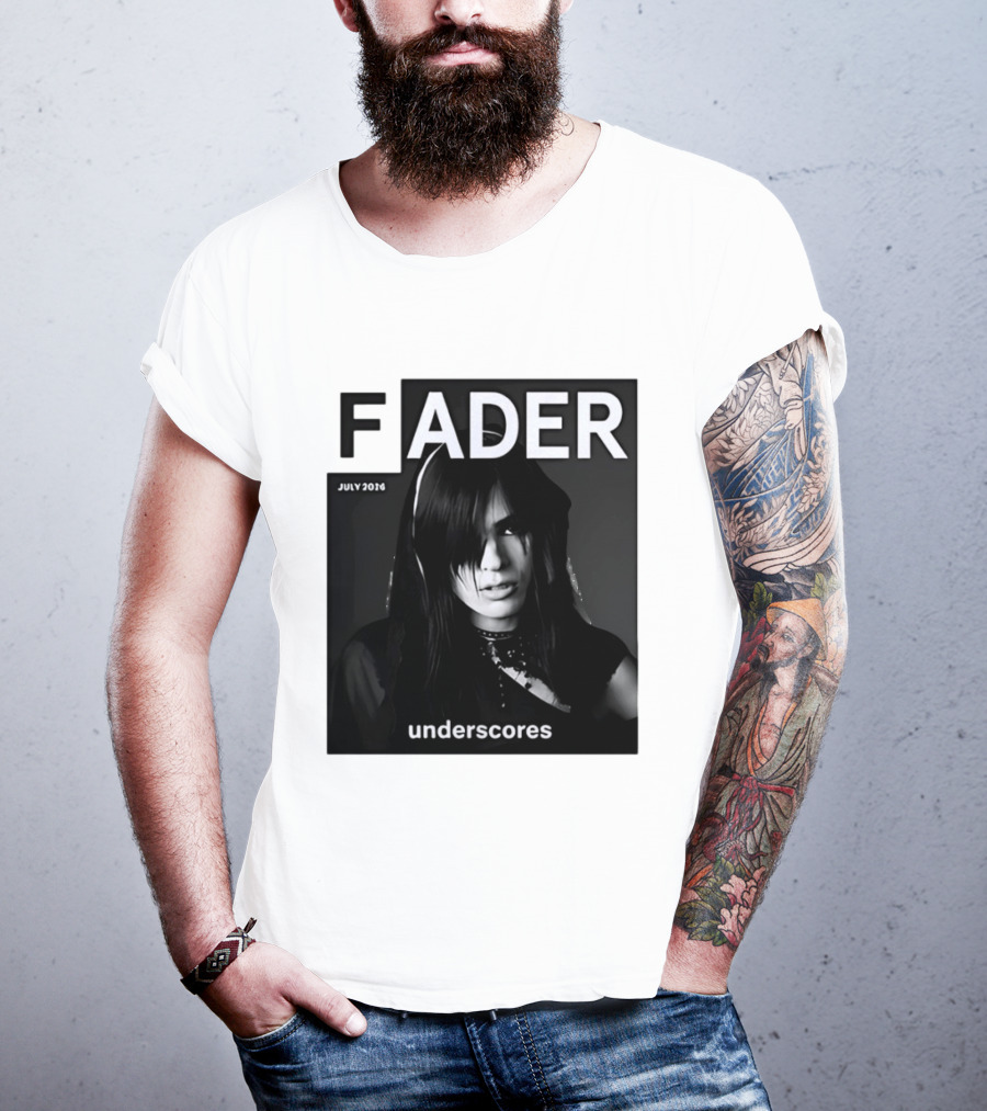 FADER Magazine July 2026 Cover Featuring Underscores T-Shirt