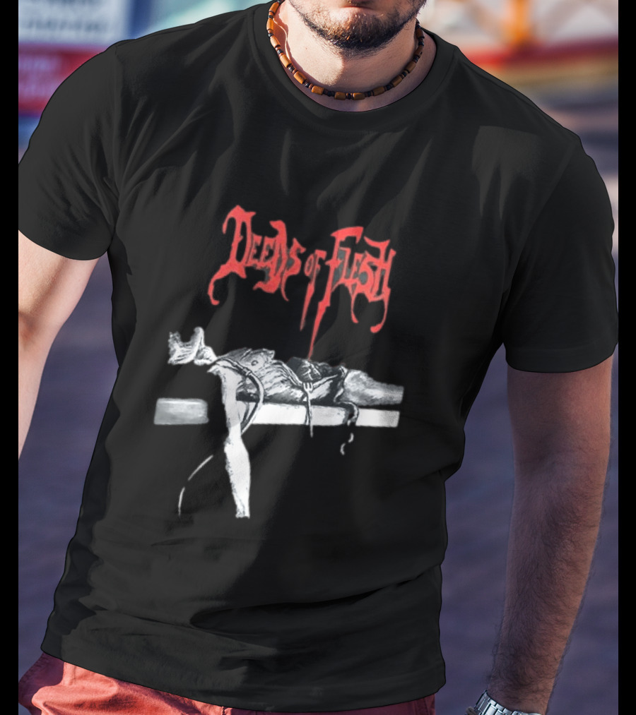 Deeds Of Flesh Trading Pieces The Mortician Stands Over The Body Mind Altered Two Sided T-Shirt