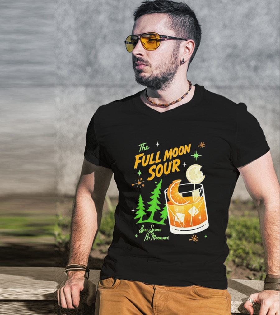 The Full Moon Sour Best Served At Moonlight With Citrus And Pine Trees T-Shirt