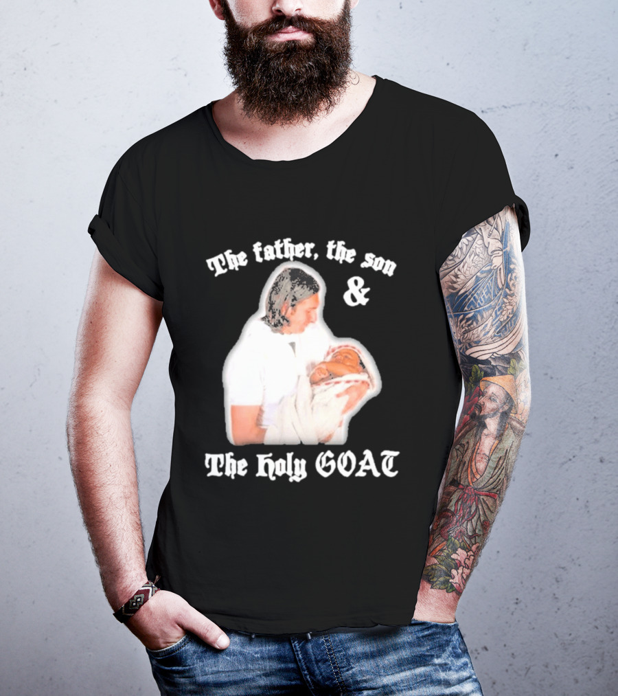 Lionel Messi The Father The Son And The Holy GOAT Iconic Football Legend Moment T-Shirt
