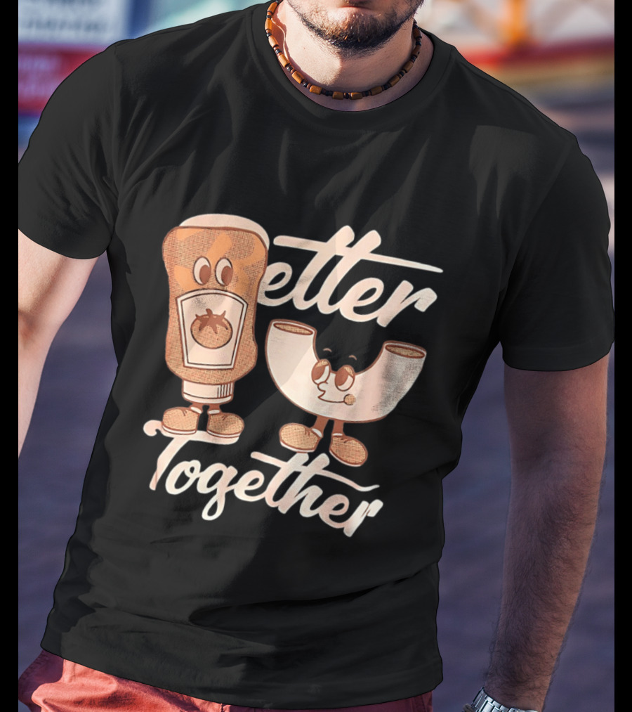 Better Together Mac And Cheese With Ketchup Duo T-Shirt