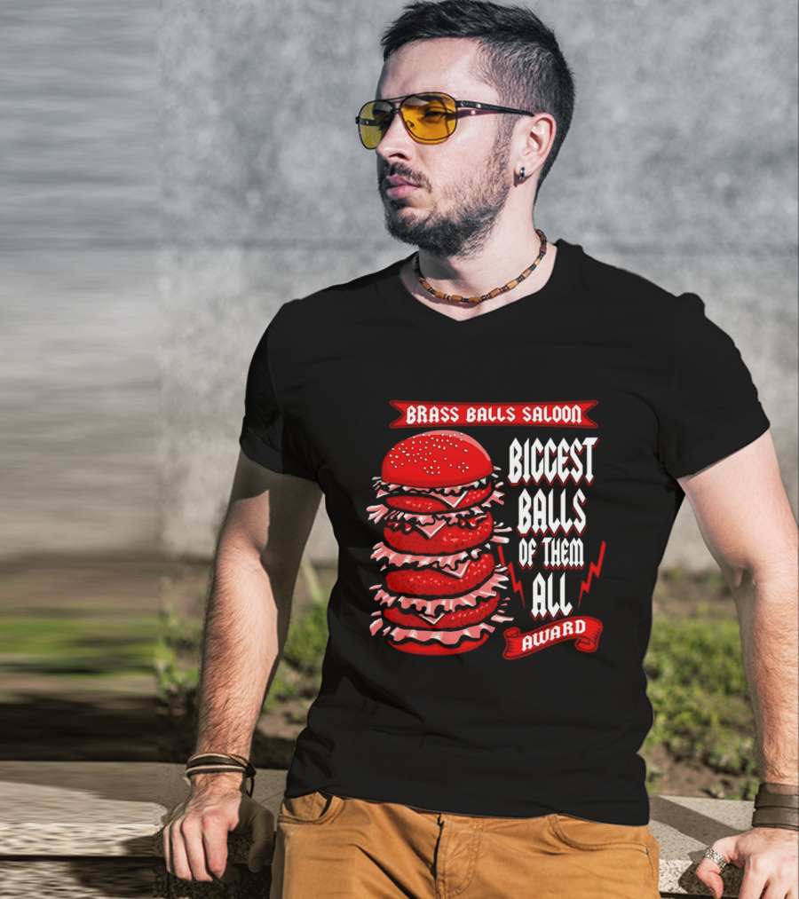 Brass Balls Saloon Biggest Balls Of Them All Award Burger Tower T-Shirt