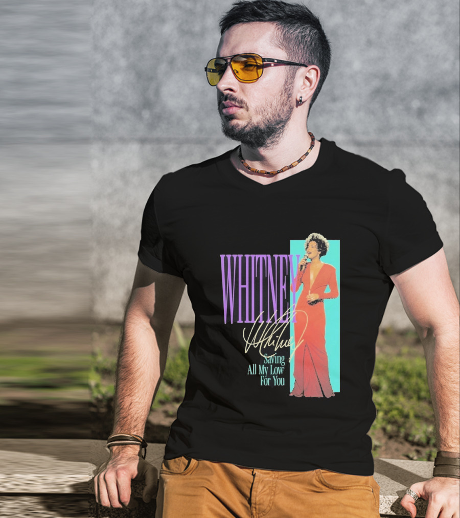 Whitney Houston Saving All My Love For You Nostalgic T-Shirt