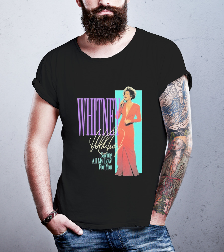 Whitney Houston Saving All My Love For You Nostalgic T-Shirt