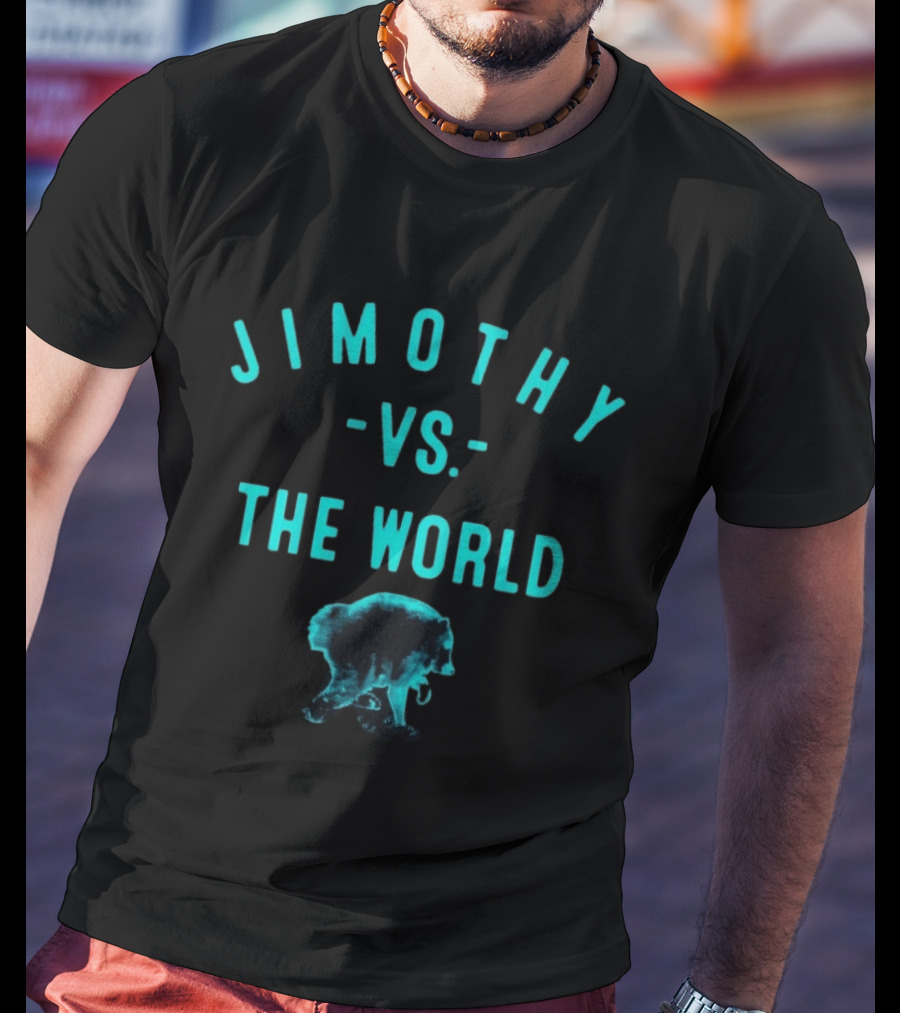 Jimothy Vs The World Seattle Mariners Bear T-Shirt