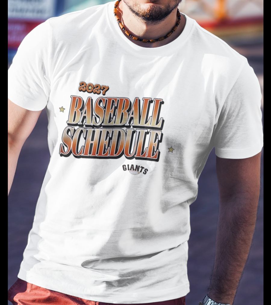 2027 Giants Baseball Schedule T-Shirt