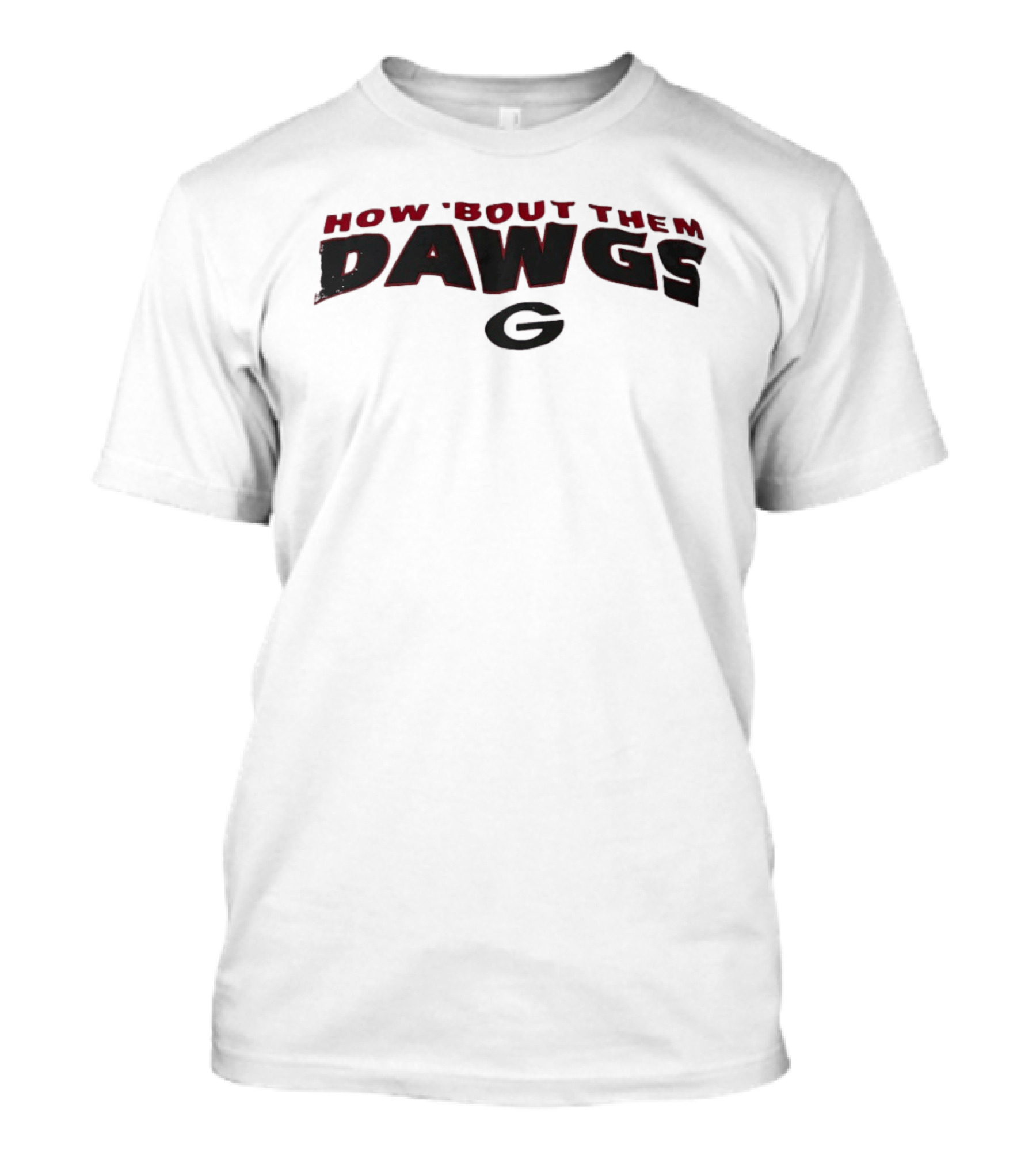 How 'Bout Them Dawgs Georgia Bulldogs G T-Shirt