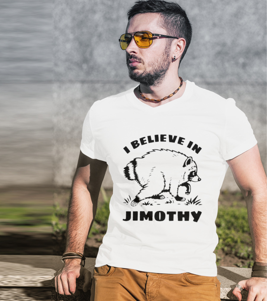 I Believe In Jimothy Bear T-Shirt