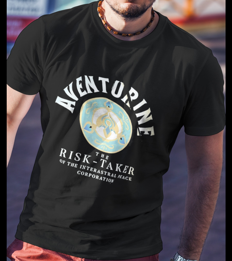 Aventurine The Risk Taker Of The Interastral Peace Corporation T-Shirt