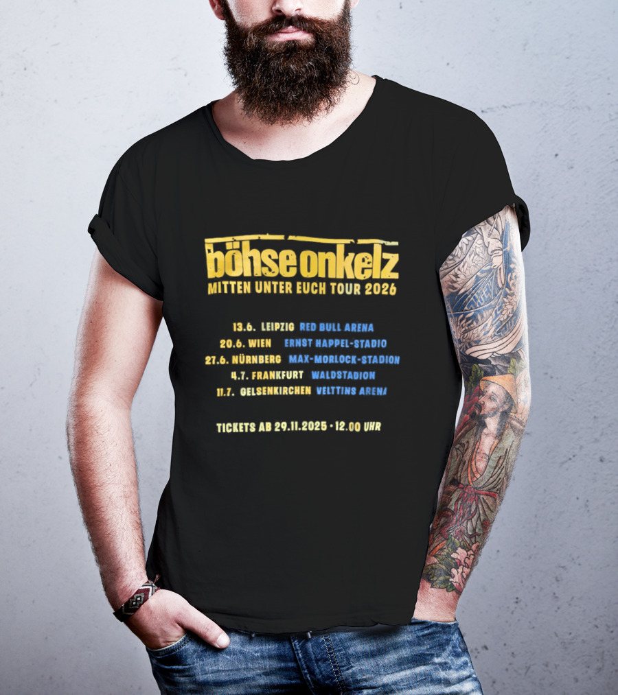 Böhse Onkelz Mitten Unter Euch Tour 2026 Dates And Venues For Leipzig Wien Nürnberg Frankfurt Gelsenkirchen Concert Tickets T-Shirt