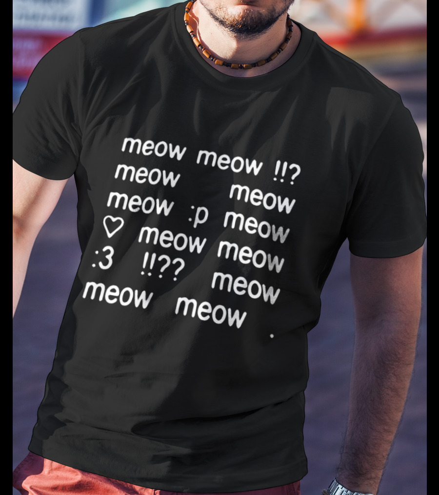 Meow Meow Meow Meow Meow P Meow Meow Meow 3 Meow Meow Meow T-Shirt