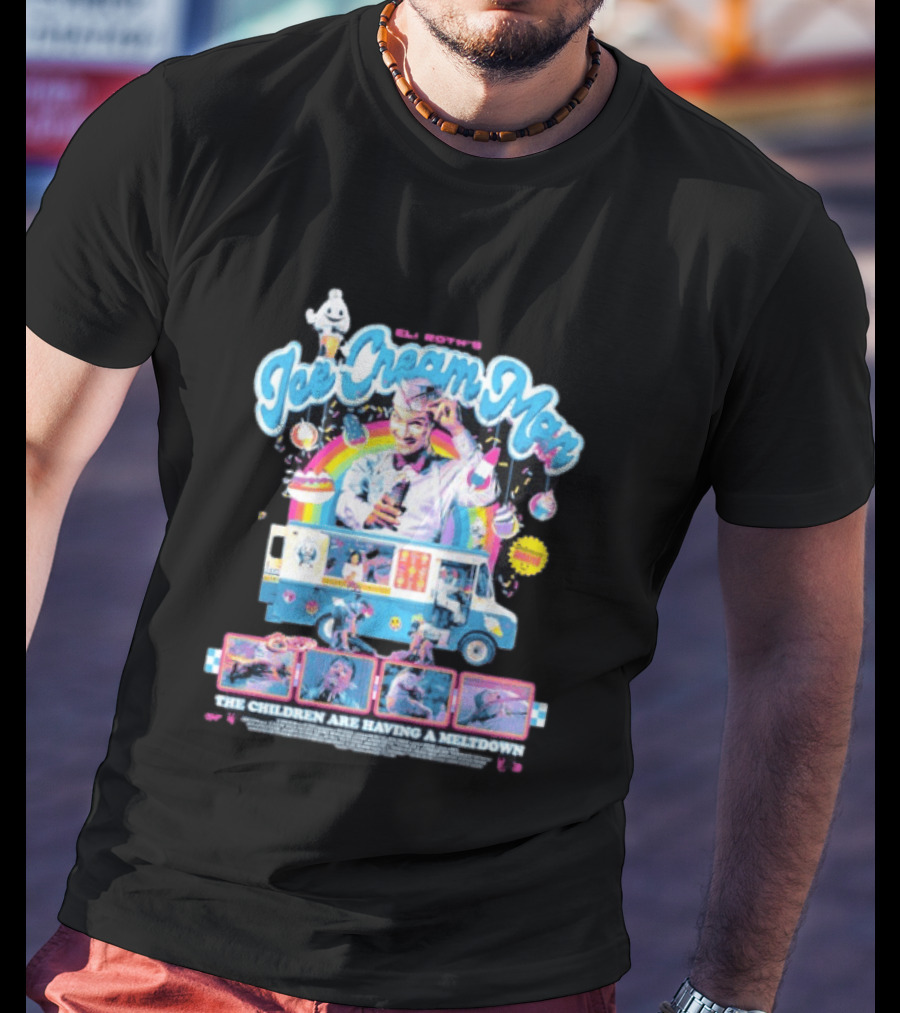 Eli Roth's Ice Cream Man Truck The Children Are Having A Meltdown T-Shirt