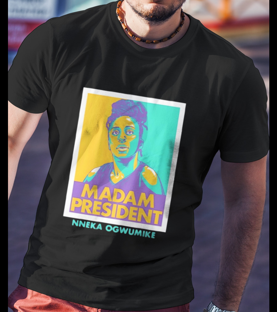 Nneka Ogwumike Madam President Los Angeles Sparks Heroic T-Shirt