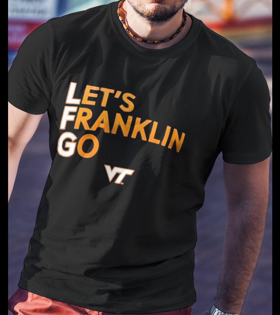 Virginia Tech Hokies LFG Let's Franklin Go VT T-Shirt
