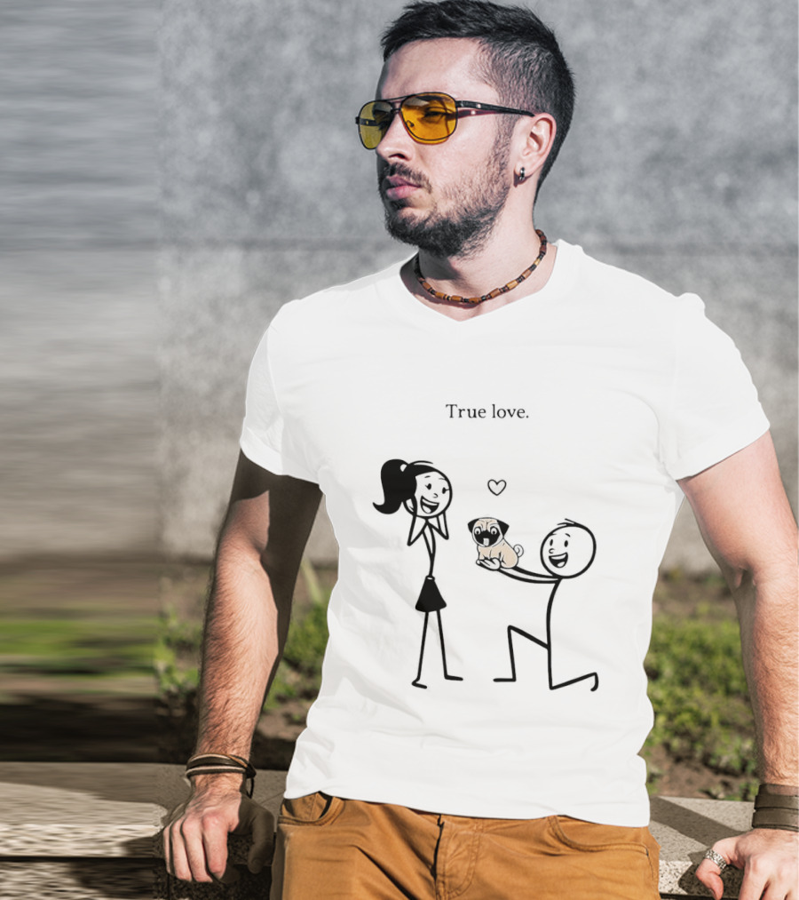 True Love Stick Figure Couple With Pug Proposal T-Shirt