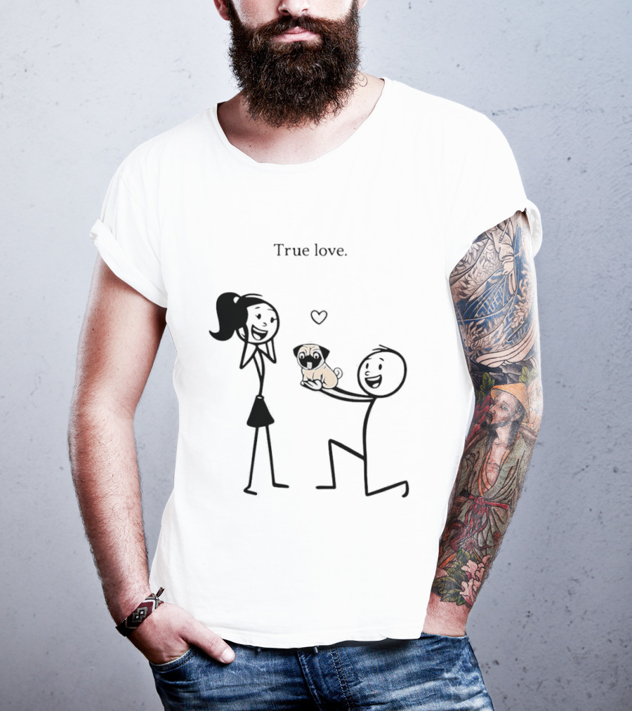 True Love Stick Figure Couple With Pug Proposal T-Shirt