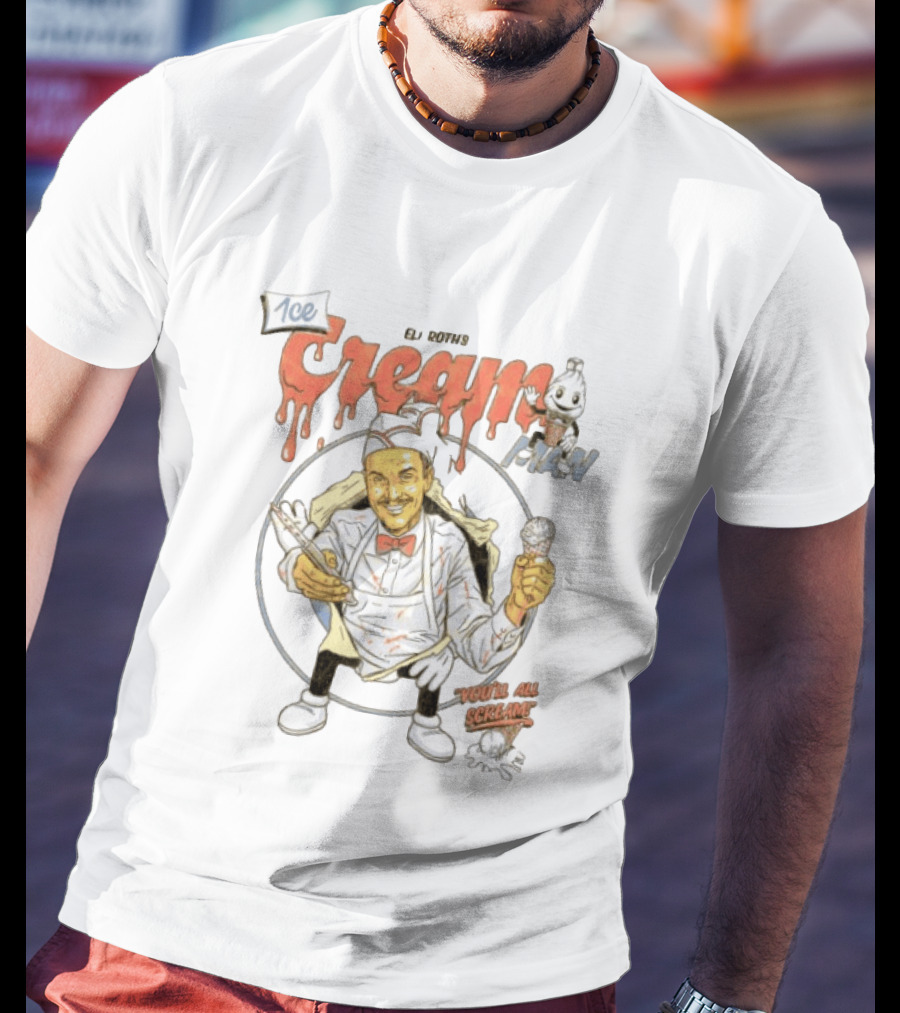 Eli Roth's Ice Cream Man You'll All Scream Scary Vintage Horror T-Shirt
