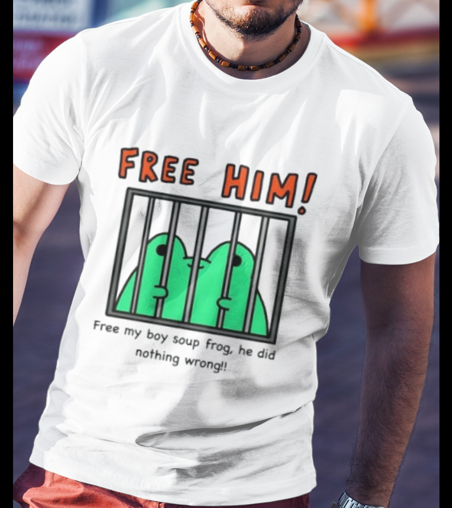 Free Him Soup Frog He Did Nothing Wrong T-Shirt