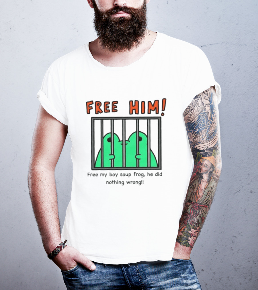 Free Him Soup Frog He Did Nothing Wrong T-Shirt