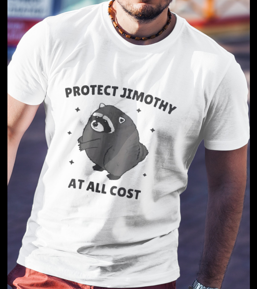 Protect Jimothy Raccoon At All Cost Funny Cute Animal T-Shirt