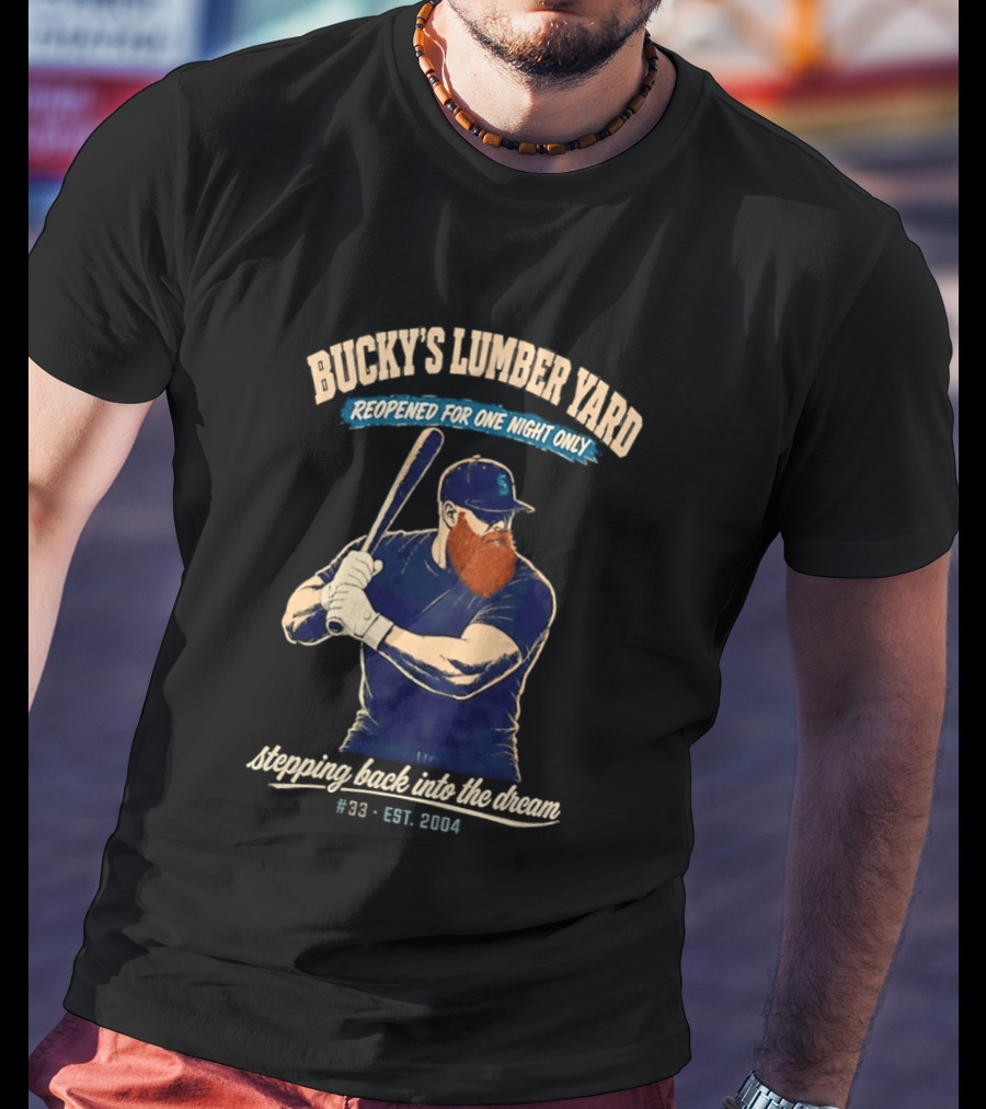 Bucky's Lumber Yard Reopened For One Night Only Stepping Back Into The Dream #33 Est. 2004 T-Shirt