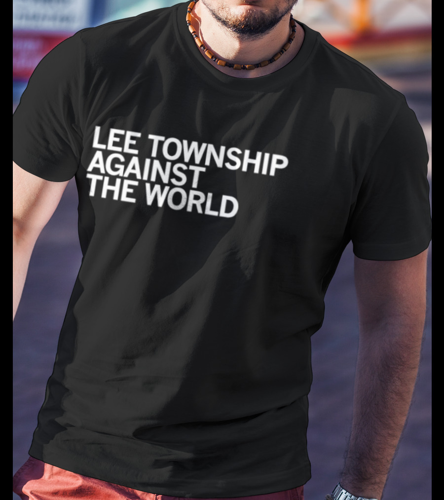 Lee Township Against The World Stand United T-Shirt