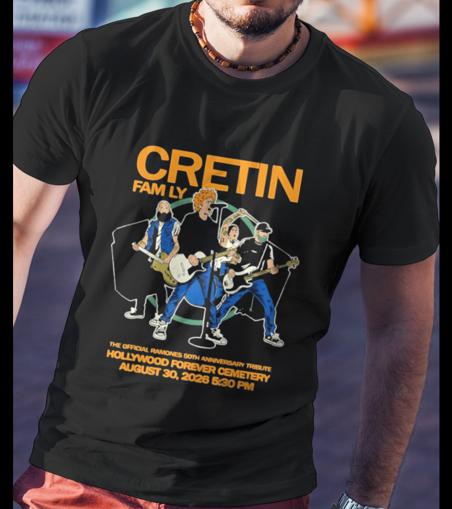Cretin Family The Ramones 50th Anniversary Hollywood Forever Cemetery August 30 2026 5:30 PM T-Shirt