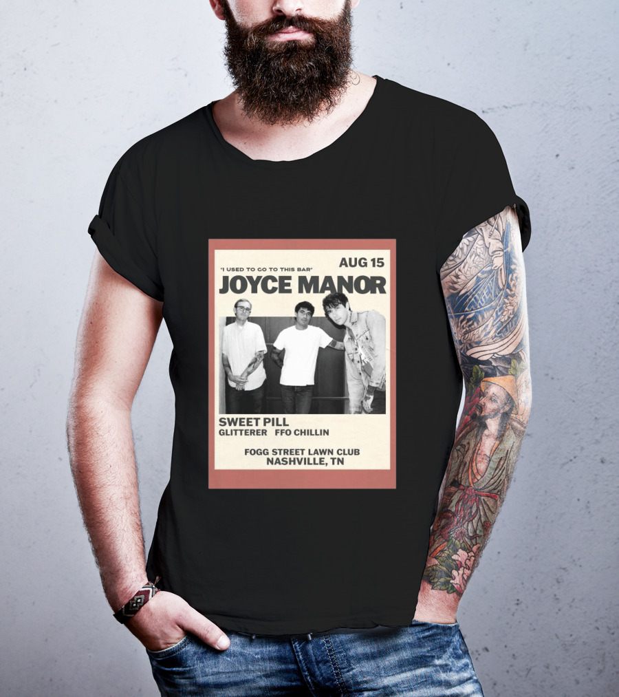 Joyce Manor Aug 15 Nashville TN Sweet Pill Glitterer FFO Chillin T-Shirt