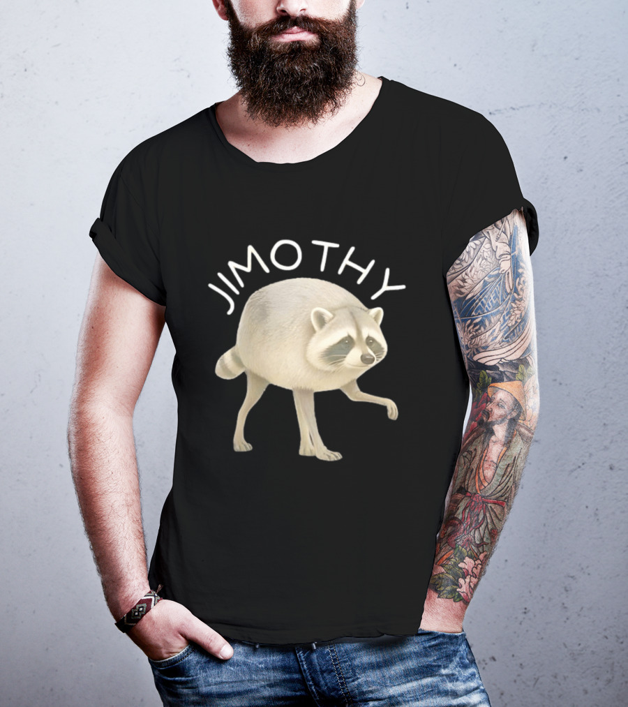 Jimothy Raccoon Animal Meme T-Shirt