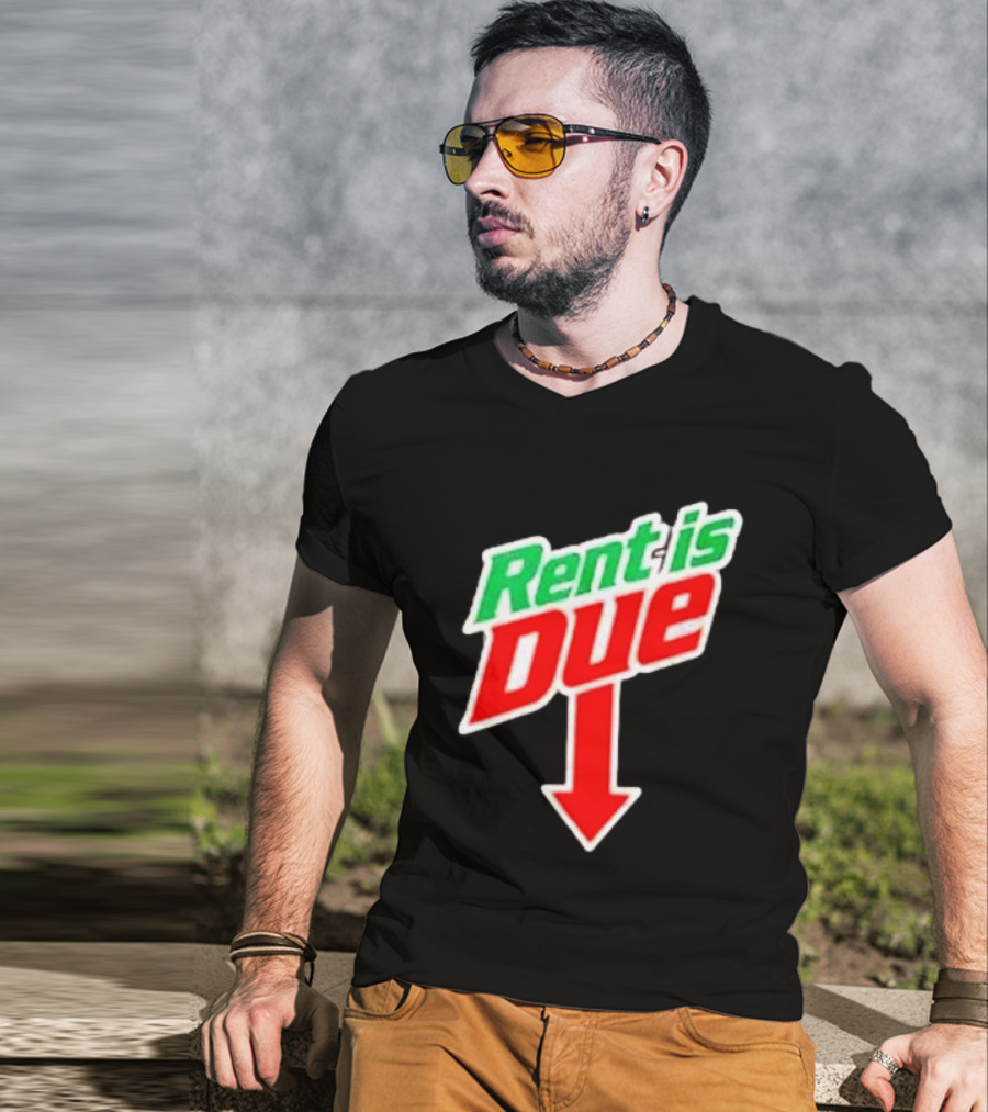 Rent Is Due Mountain Dew T-Shirt