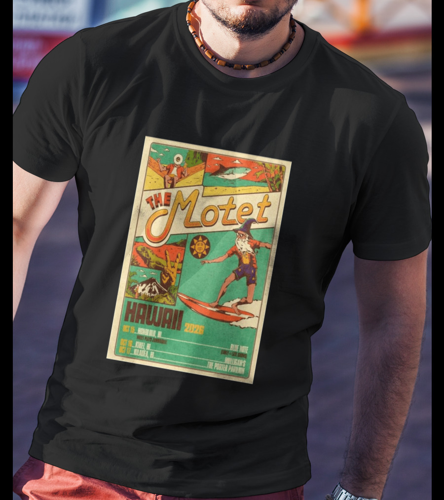 The Motet Hawaii 2026 Surf Wizard Tour Honolulu Kīhei Kilauea T-Shirt