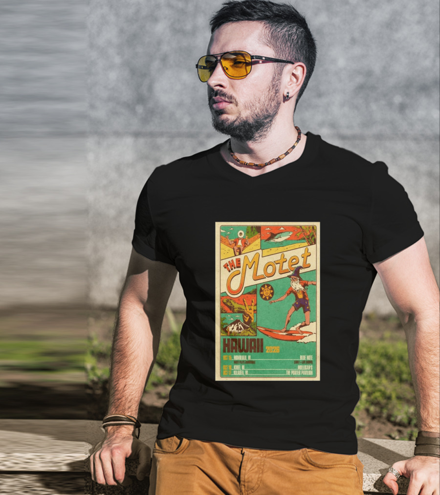 The Motet Hawaii 2026 Surf Wizard Tour Honolulu Kīhei Kilauea T-Shirt