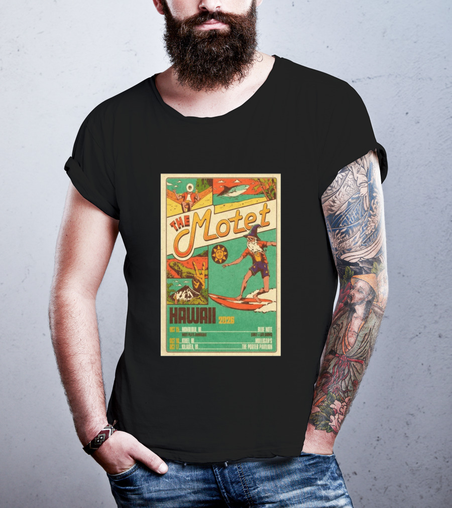 The Motet Hawaii 2026 Surf Wizard Tour Honolulu Kīhei Kilauea T-Shirt