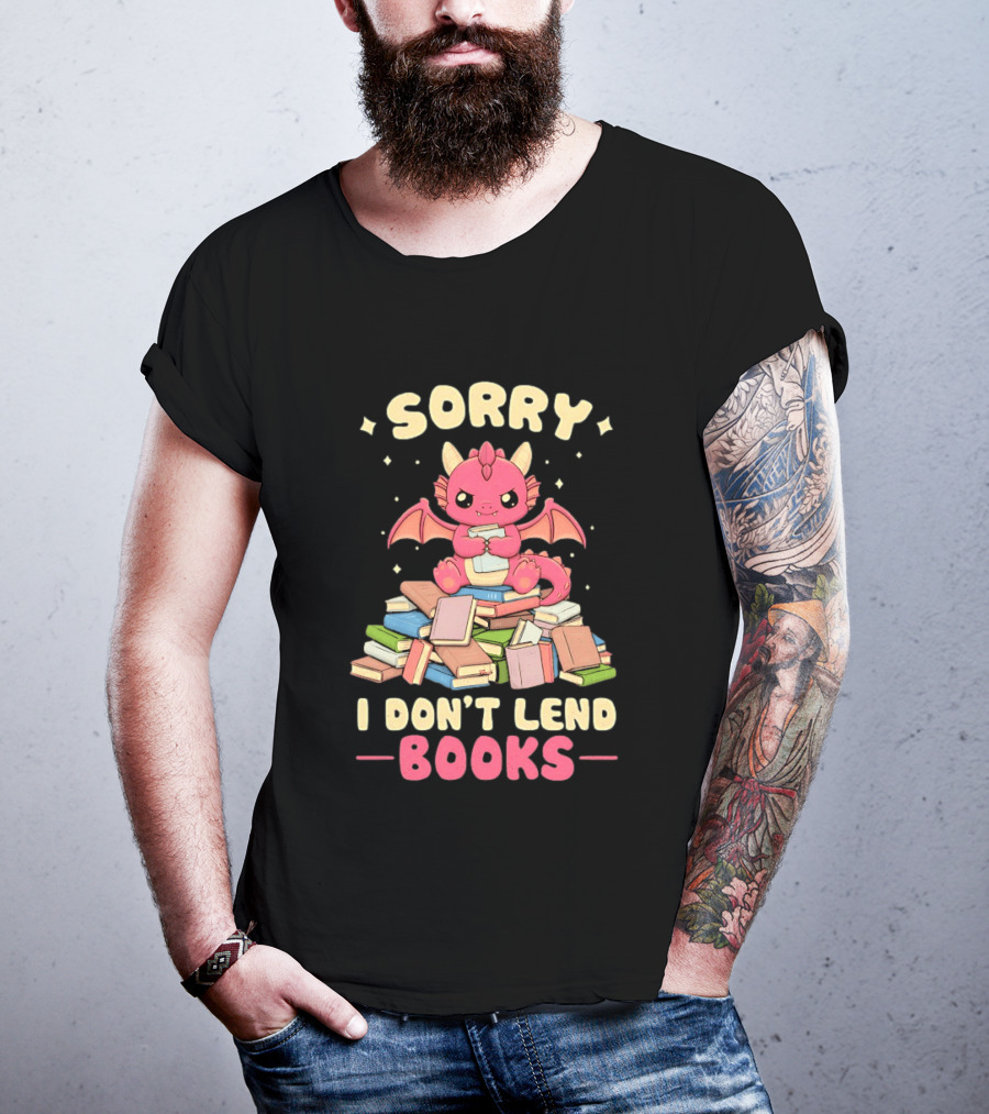 Sorry I Don't Lend Books Pink Dragon Reading Books T-Shirt