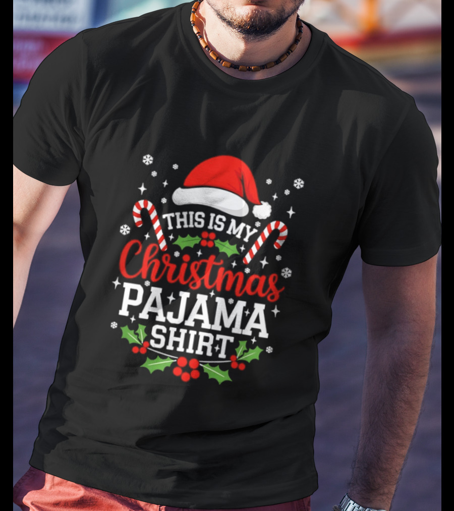 This Is My Christmas Pajama Santa Hat Candy Cane Holly T-Shirt