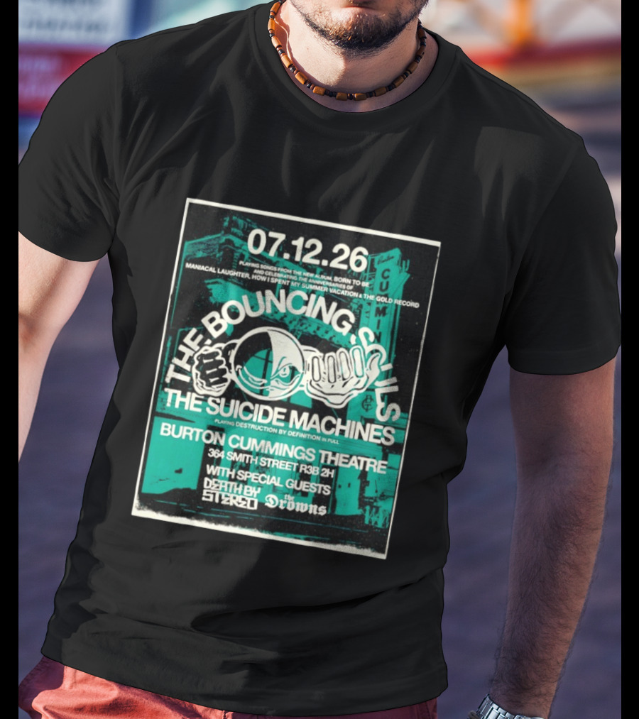 The Bouncing Souls The Suicide Machines Live Burton Cummings Theatre Special Guests Death By Stereo The Drowns July 12 26 T-Shirt