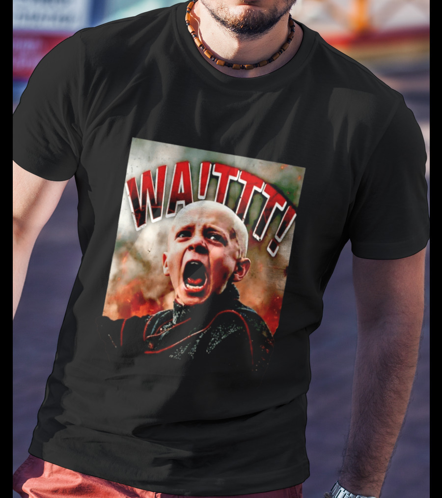Wait Egg A Knight Of The Seven Kingdoms WaITTT Battlecry T-Shirt