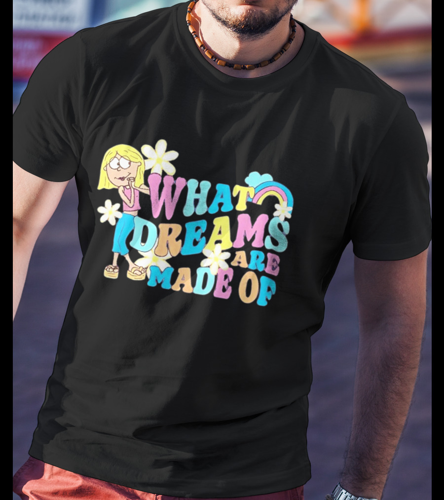 What Dreams Are Made Of Cartoon Girl Rainbow Flower T-Shirt