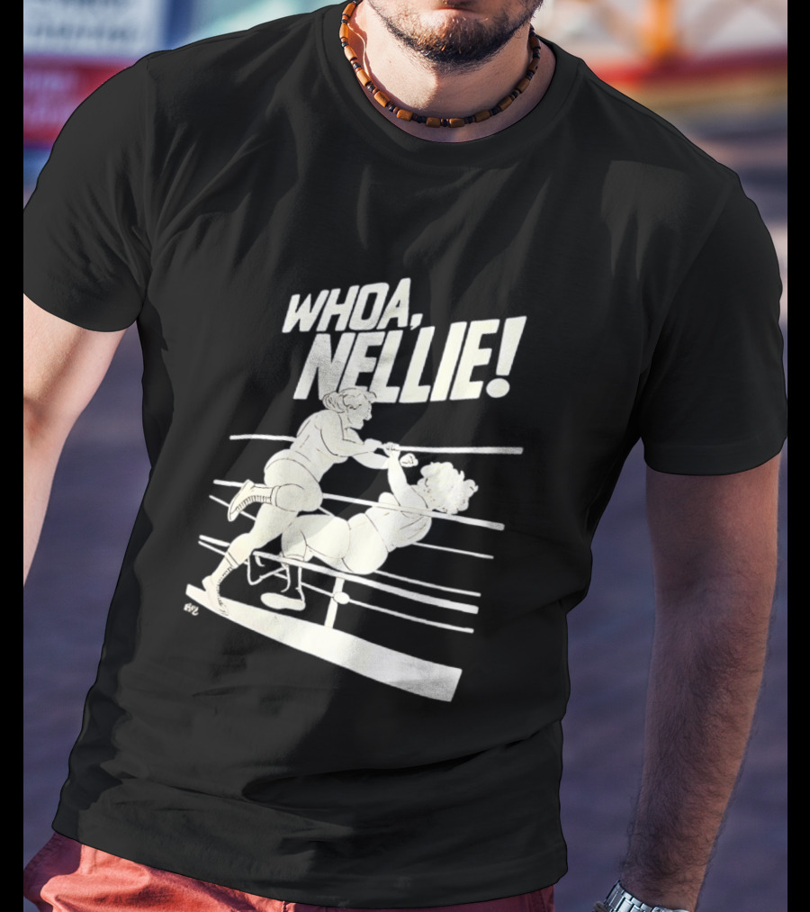Whoa Nellie Women's Professional Wrestling Vintage Match T-Shirt