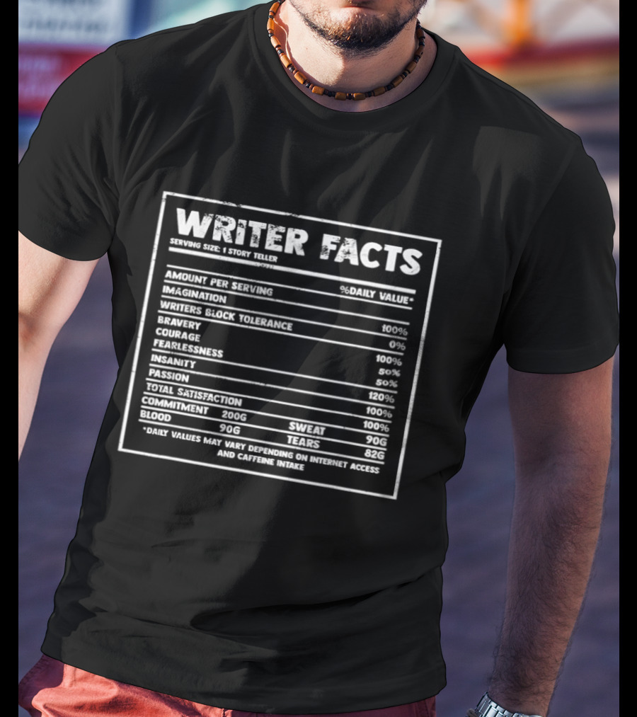 Writer Facts Nutrition Label For Creative Storytellers Authors T-Shirt