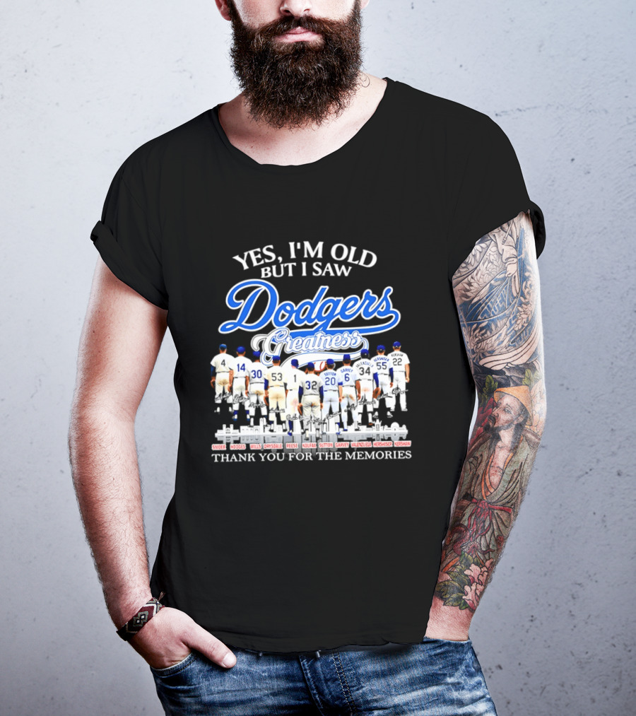 Yes I’m Old But I Saw Dodgers Greatness Skyline Thank You For The Memories Signatures T-Shirt