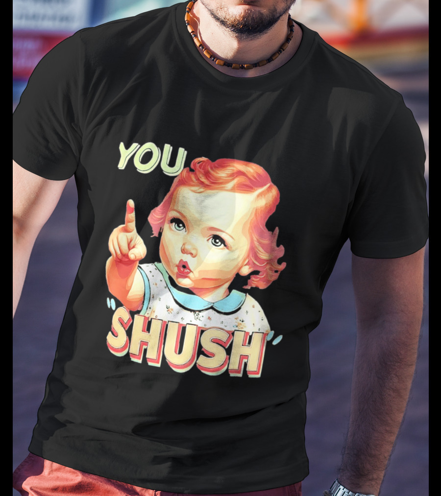 YOU SHUSH Vintage Style Baby Finger Pointing T-Shirt