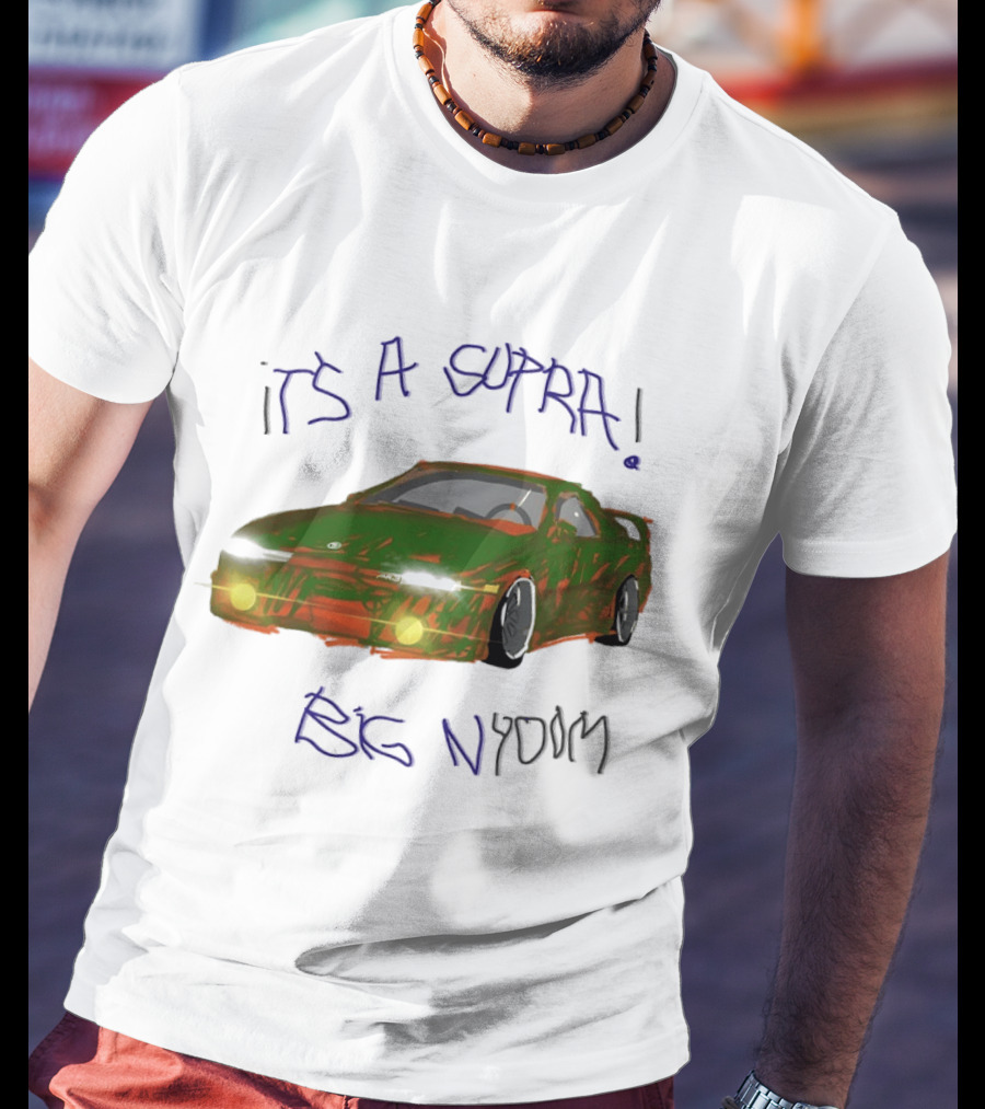 It's A Supra Big Nydom JDM Car T-Shirt