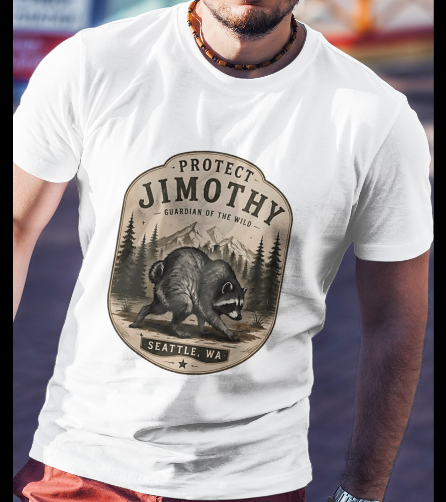 Protect Jimothy Guardian Of The Wild Seattle WA Raccoon Forest Adventure T-Shirt