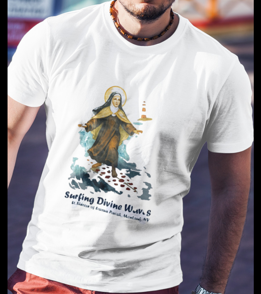 St Thérèse Of Lisieux Surfing Divine Waves Montauk NY T-Shirt